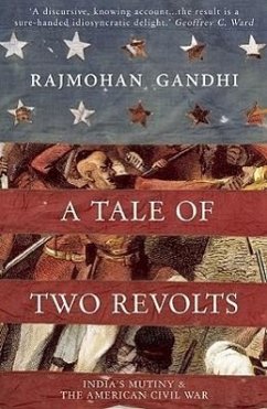 A Tale of Two Revolts - Gandhi, Rajmohan