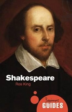 Shakespeare: A Beginner's Guide - King, Ros