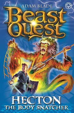 Beast Quest: 45: Hecton the Body Snatcher - Blade, Adam