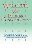 Wealth & Higher Consciousness