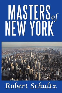 Masters of New York - Schultz, Robert