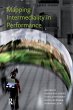 Mapping Intermediality in Performance - Bild 1
