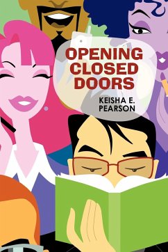 Opening Closed Doors - Pearson, Keisha E.