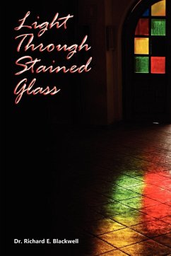 Light Through Stained Glass - Blackwell, Richard E.