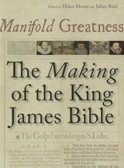 Manifold Greatness: The Making of the King James Bible