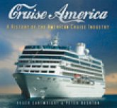 Cruise America: A History of the American Cruise Industry