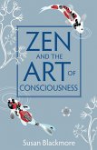 Zen and the Art of Consciousness