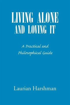 Living Alone and Loving It - Harshman, Laurian