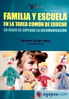 FAMILIA Y ESCUELA EN LA TAREA COMUN DE EDUCAR