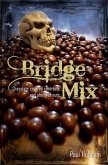 Bridge Mix: Chocolate-Coated Contracts and Plenty of Nuts