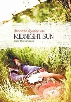 Secrets Under the Midnight Sun - Crites, Elisa Maria