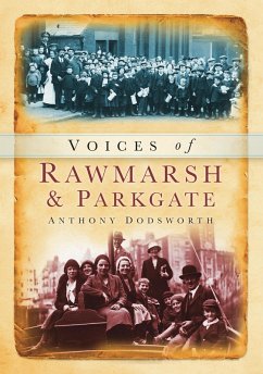 Voices of Rawmarsh and Parkgate - Dodsworth, Anthony