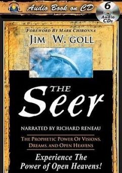 The Seer: The Prophetic Power of Visions, Dreams, and Open Heavens - Goll, James W.