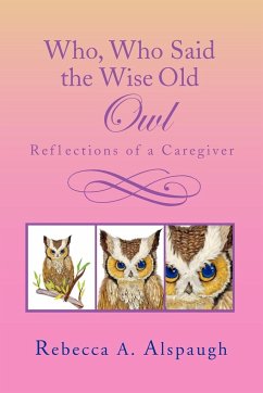 Who, Who Said the Wise Old Owl - Alspaugh, Rebecca A.