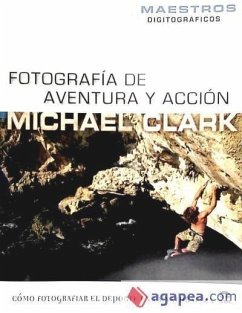 Fotografía de aventura y acción - Clark, Michael