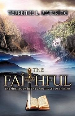 The Faithful - Rotering, Terrence L.