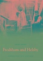 Frodsham and Helsby: Pocket Images - Frodsham & District Local History Society