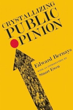 Crystallizing Public Opinion - Bernays, Edward