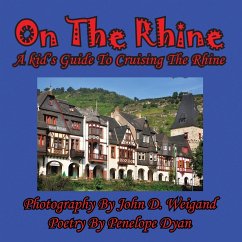 On The Rhine---A Kid's Guide To Cruising The Rhine - Dyan, Penelope