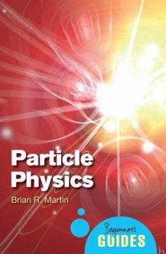 Particle Physics: A Beginner's Guide - Martin, Brian