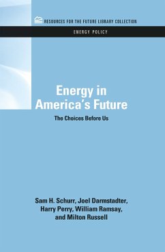 Energy in America's Future - Schurr, Sam H; Darmstadter, Joel; Perry, Harry; Ramsay, William C; Russell, Milton