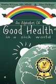 An Alphabet of Good Health in a Sick World