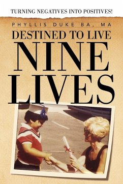 Destined to Live Nine Lives - Ba, Phyllis Duke Ma