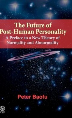 The Future of Post-Human Personality - Baofu, Peter Ph. D .