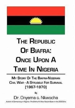 The Republic of Biafra - Nkwocha, Onyema G.; Nkwocha, Onyema