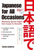 Japanese for All Occasions: Mastering Speech Styles from Casual to Honorific [With CD (Audio)]