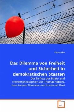 Das Dilemma von Freiheit und Sicherheit in demokratischen Staaten - Jahn, Petra