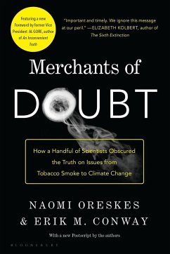 Merchants of Doubt: How a Handful of Scientists Obscured the Truth on Issues from Tobacco Smoke to Climate Change - Oreskes, Naomi; Conway, Erik M.