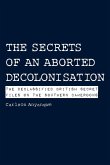 The Secrets of an Aborted Decolonisation. The Declassified British Secret Files on the Southern Cameroons