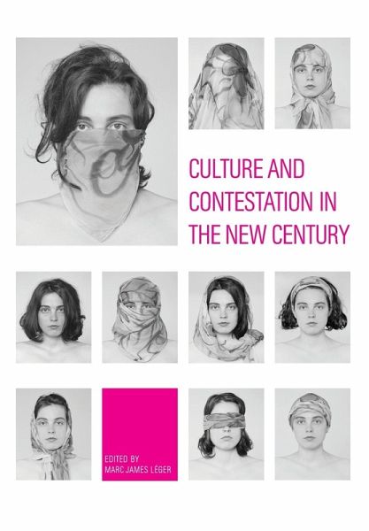 Culture and Contestation in the New Century Culture and Contestation in the New Century