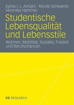 Studentische Lebensqualität und Lebensstile - Amiani, Sylvia I. L.;Schwamb, Nicole;Hammer, Veronika