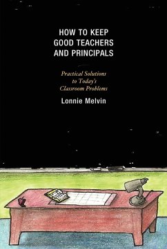 How to Keep Good Teachers and Principals - Melvin, Lonnie