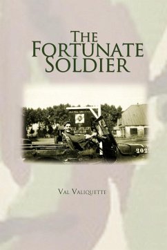 The Fortunate Soldier - Valiquette, Val