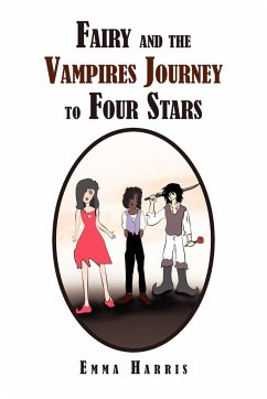 Fairy and the Vampires Journey to Four Stars - Harris, Emma Sarah