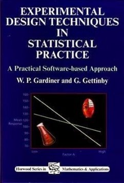 Experimental Design Techniques in Statistical Practice - Gardiner, William P.; Gettinby, G.