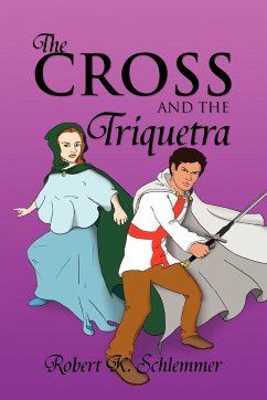 The Cross and the Triquetra - Schlemmer, Robert K.