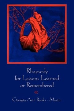 Rhapsody for Lessons Learned or Remembered - Banks-Martin, Georgia Ann
