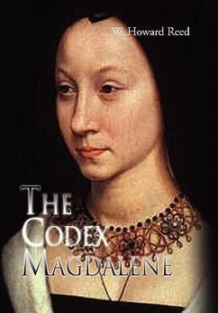 The Codex Magdalene - Reed, W. Howard