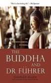 The Buddha and Dr Fuhrer: An Archaeological Scandal