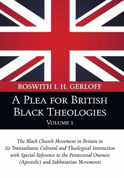 A Plea for British Black Theologies, Volume 1