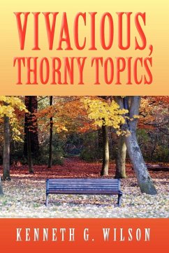 Vivacious, Thorny Topics - Wilson, Kenneth G.