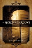 In Secret and Shadows