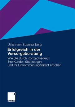 Erfolgreich in der Vorsorgeberatung - Spannenberg, Ulrich von