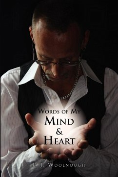 Words of My Mind & Heart - Woolnough, T. J.