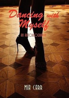 Dancing with Myself - Carr, Mia