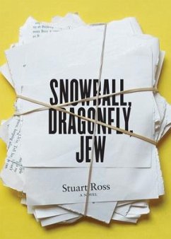 Snowball, Dragonfly, Jew - Ross, Stuart